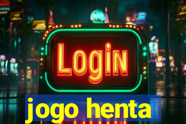 jogo henta